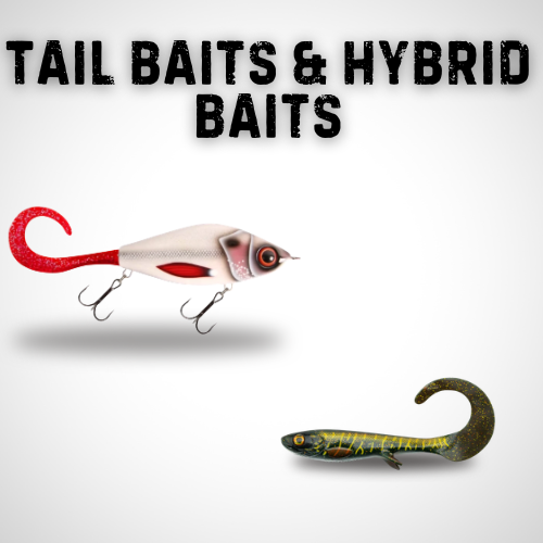Tail Baits & Hybrid Baits